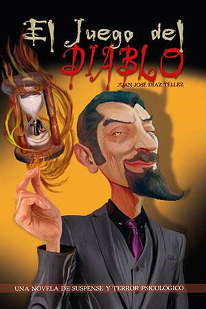 Portada del libro de terror y suspense El juego del Diablo, del autor malagueño Juan José Díaz Téllez.